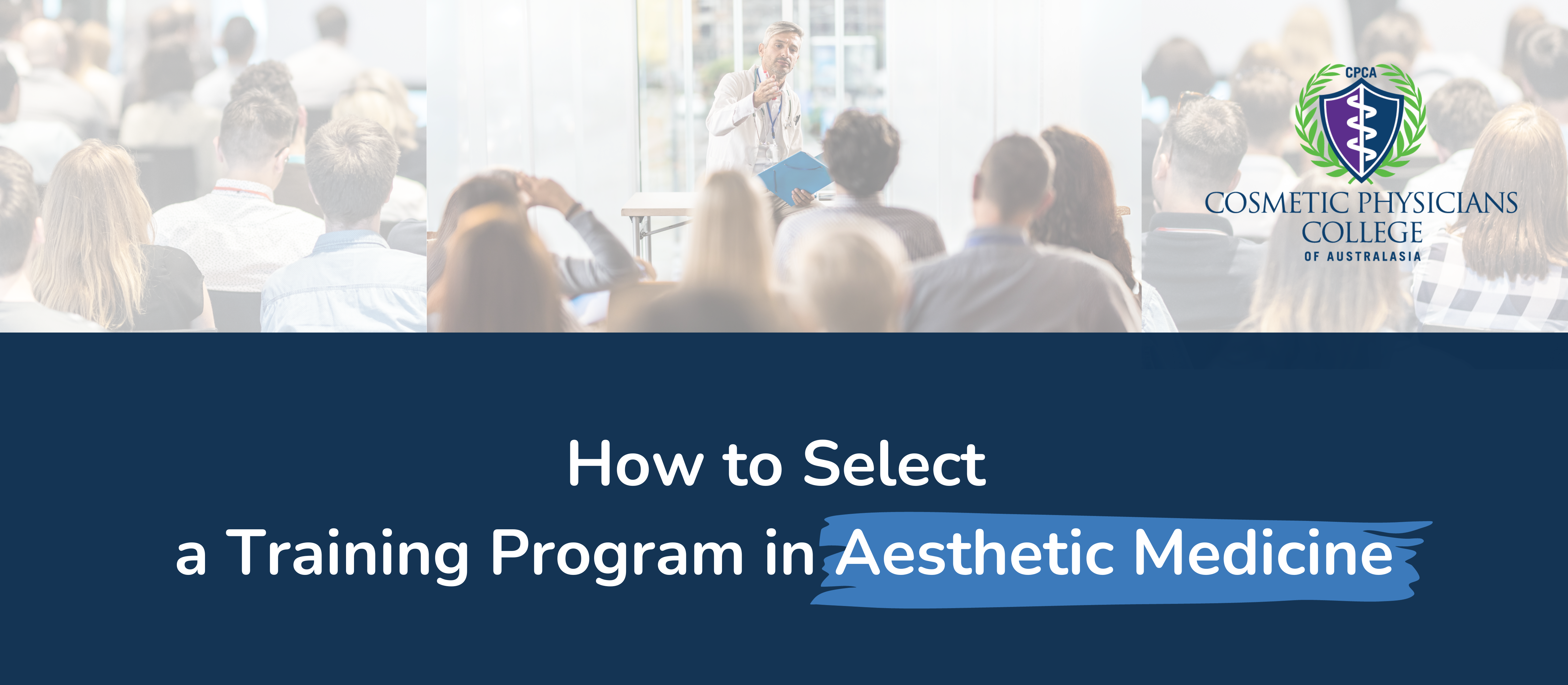 How to Select a Training Program in Aesthetic Medicine - Copy