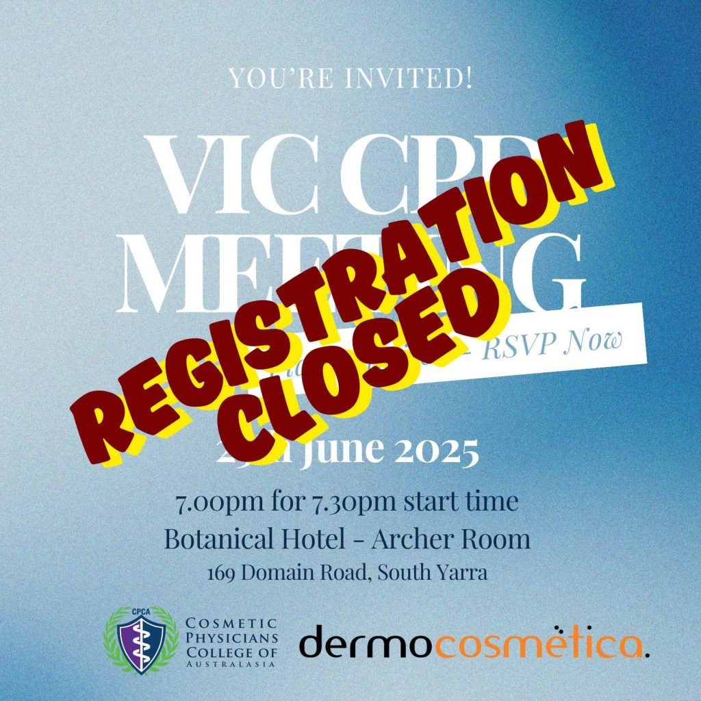 Invitation graphic for a VIC CPD aesthetic medicine training meeting on 20th June 2025 at Botanical Hotel, South Yarra, with 'Registration Closed' stamped across the blue background, presented by Dermocosmetica and CPCA