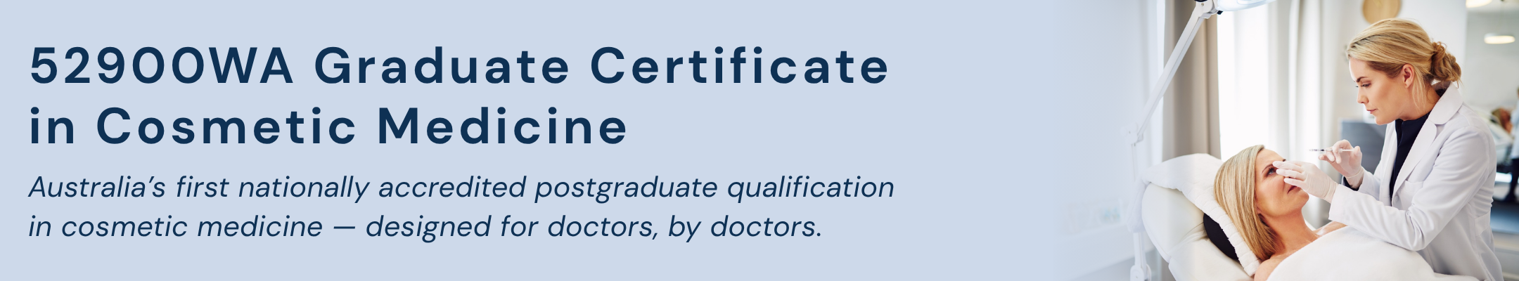 52900WA Graduate Certificate in Cosmetic Medicine 2160 x 400